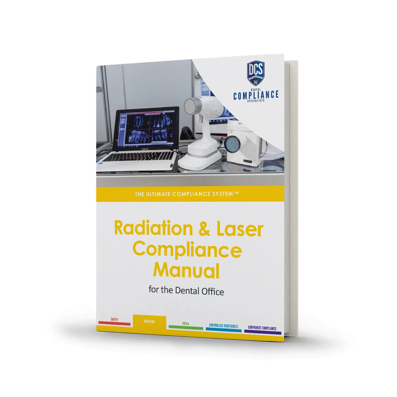 Radiation & Laser Compliance Manual for the Dental Office